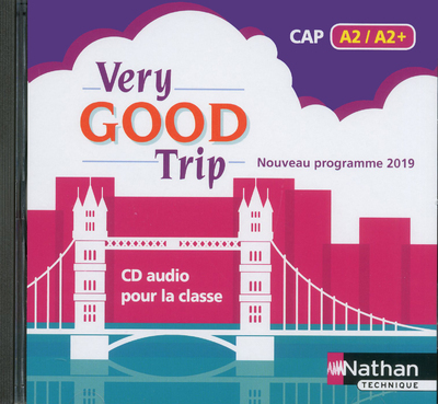 Very good trip Cahier d’anglais – CAP A2/A2+ – 1 CD Audio (MP3) 2019