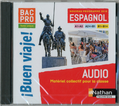 I Buen Viaje ! Bac Pro – tome unique – A1>A2 – A2>B1 – B1>B1+ – 1 CD Audio (MP3) 2019