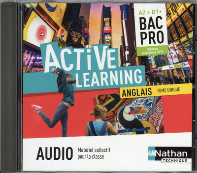 Active Learning – Anglais Bac Pro – A2>B1+ tome unique – 1 CD audio (MP3) 2019