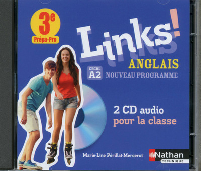 Links Anglais – Niveau A2 – 3ème Prépa-pro – 2 CD AUDIO 2017