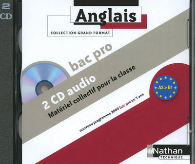 Anglais Bac Pro 3 ans A2 > B1 – 2 CD audio collectifs Grand Format Audio