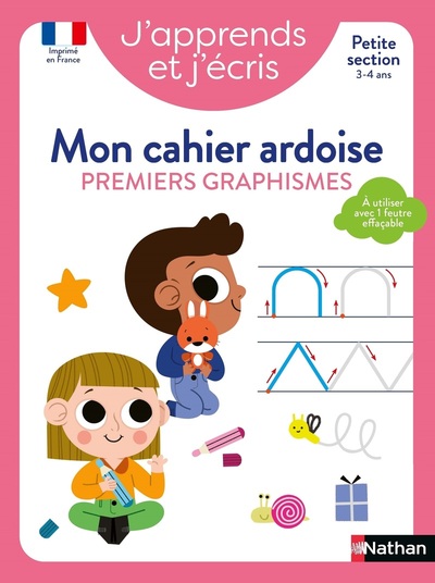 J’apprends et j’écris Premiers graphismes Petite Section 3-4 ans
