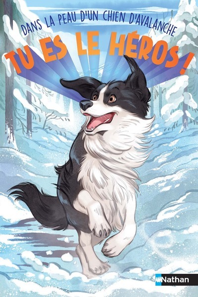 Tu es le héros ! Dans la peau d’un chien d’avalanche