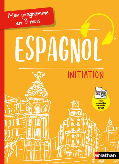 Mon programme en 3 mois – Espagnol – Initiation – Voie express