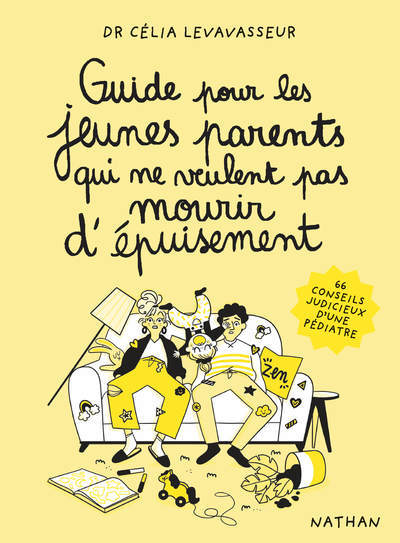 Guide pour les jeunes parents qui ne veulent pas mourir d’épuisement