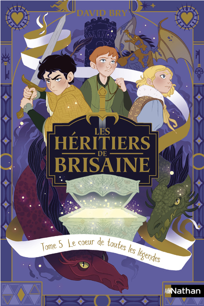 Les héritiers de Brisaine T5 – Le Coeur de toutes les légendes