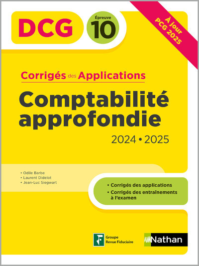 Comptabilité approfondie 2024/2025 – DCG – Epreuve 10 – Corrigés des applications