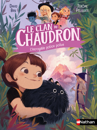 Le clan du chaudron : L’incroyable potion poilue