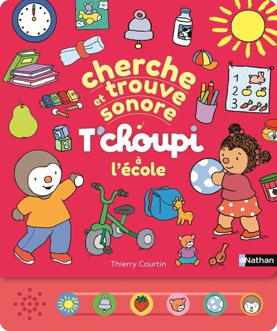 Cherche et trouve sonore – T’choupi à l’école