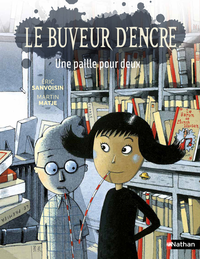 Le Buveur d’encre – Une paille pour deux