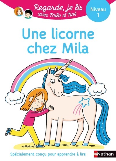 Regarde je lis ! Une histoire à lire tout seul – Une licorne chez Mila Niv 1