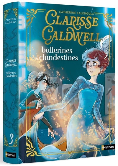Clarisse Caldwell – Tome 3 ballerines & clandestines