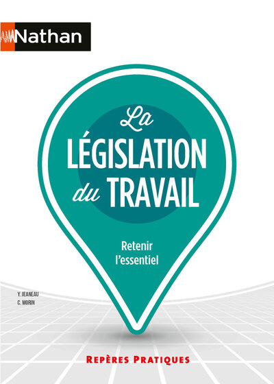 La Législation du travail – Repères pratiques – N° 6