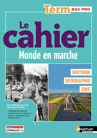 Le monde en marche – Histoire Géographie Tle Bac pro – 2024 – Cahier – élève – + iManuel