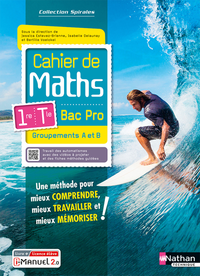 Cahier de maths 1re/Term Bac Pro – Groupements A et B (Spirales) – Livre + licence élève – 2023