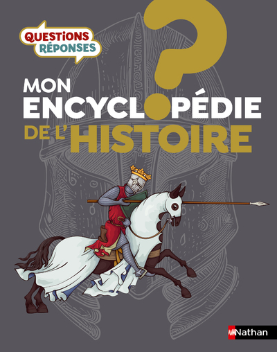 Mon encyclopédie de l’Histoire
