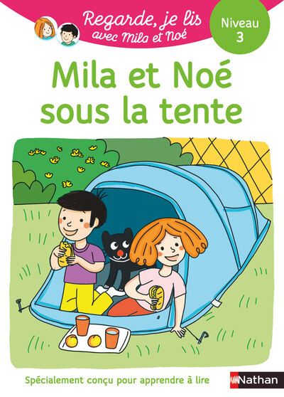 Regarde je lis ! Une histoire à lire tout seul – Mila et Noé sous la tente Niv3