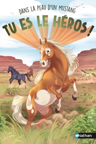 Tu es le héros ! Dans la peau d’un mustang