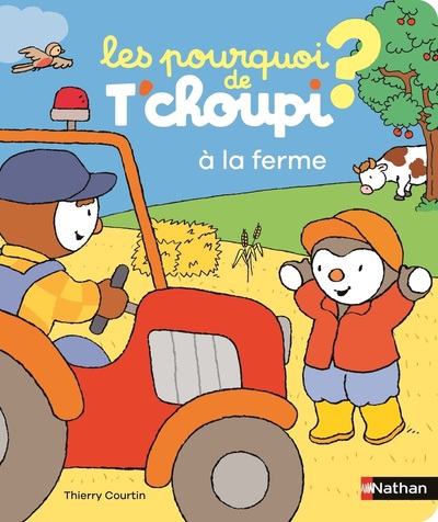 Les pourquoi de T’choupi – à la ferme