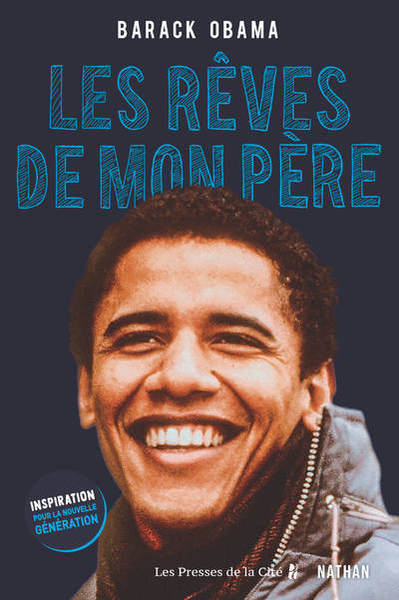 Les rêves de mon père – Inspiration pour la nouvelle génération