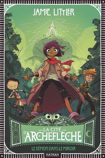 La cité d’Archeflèche – Tome 1 Le démon dans le miroir