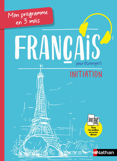 Mon programme en 3 mois – Français pour étrangers – Initiation – Voie express