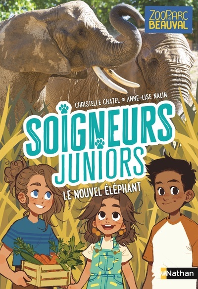 Soigneurs juniors – Tome 15 Le nouvel éléphant