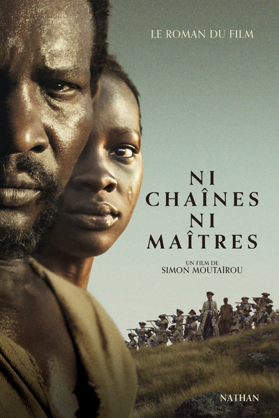Ni chaînes ni maîtres – Le roman du film