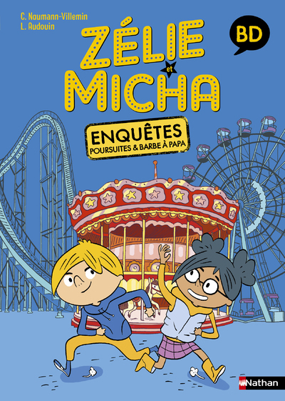 Zélie et Micha – Enquêtes, poursuites et barbe à papa