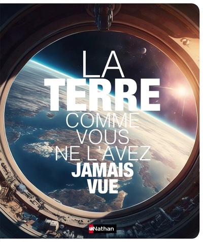 La terre comme vous ne l’avez jamais vue