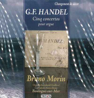 G. F Handel 5 concertos pour orgue B. Morin – CD