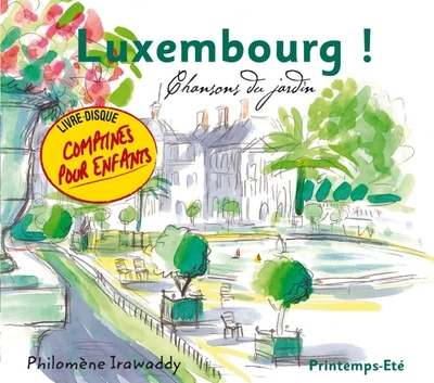 Luxembourg ! Printemps – Été