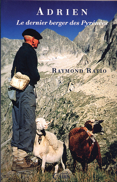 Adrien, le dernier berger des Pyrénées