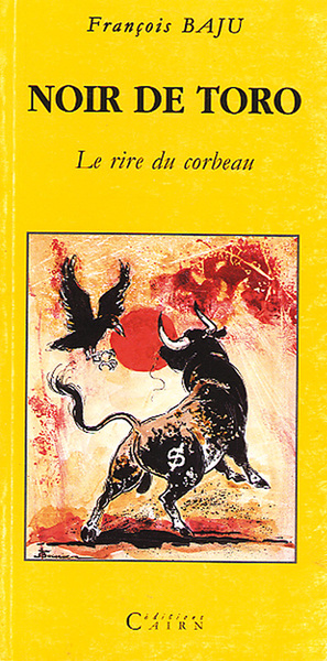 Noir de toro – le rire du corbeau