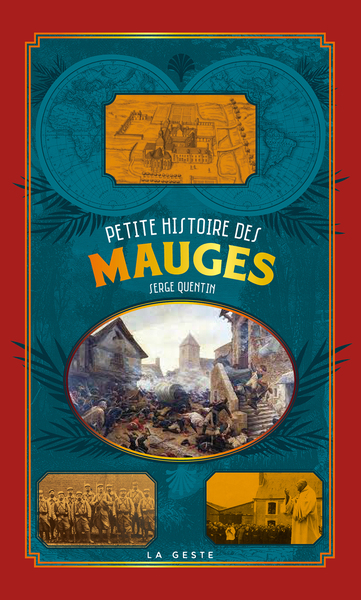 PETITE HISTOIRE DES MAUGES (GESTE) (POCHE – RELIE) COLL. BAROQUE