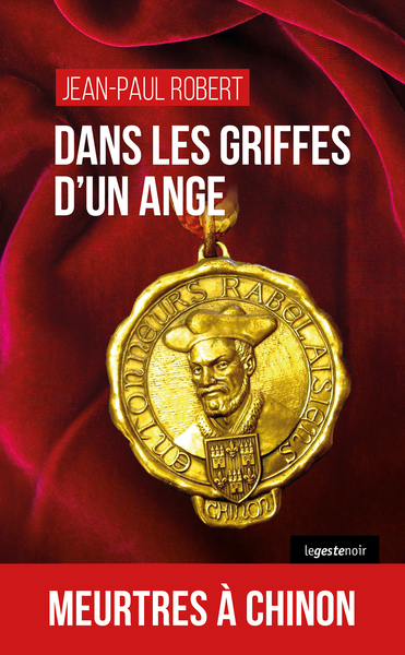 DANS LES GRIFFES D’UN ANGE (GESTE) – MEURTRES A CHINON (COLL. GESTE NOIR)