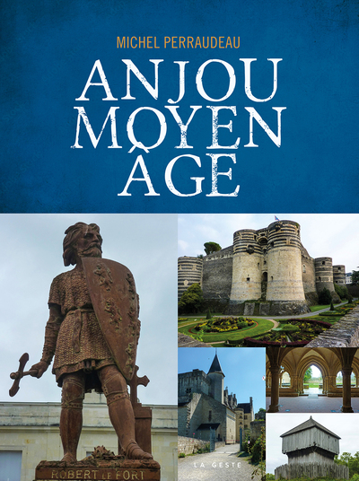 ANJOU – MOYEN AGE (GESTE)