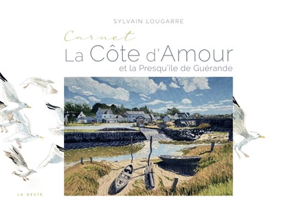 CARNET DE LA COTE D’AMOUR ET DE LA PRESQU’ILE DE GUERANDE (GESTE)