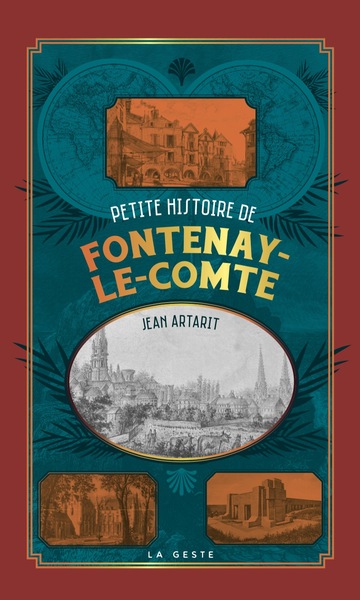PETITE HISTOIRE DE FONTENAY-LE-COMTE (GESTE)  (POCHE – RELIE) COLL. BAROQUE