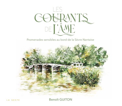 COURANTS DE L’AME (GESTE) – PROMENADES SENSIBLES AU BORD DE LA SEVRE NANTAISE