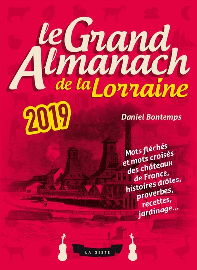 LE GRAND ALMANACH DE LA LORRAINE 2019