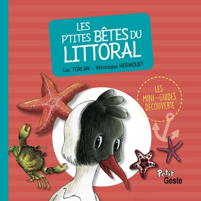 P’TITES BETES DU LITTORAL (GESTE) REEDITION
