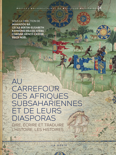 AU CARREFOUR DES AFRIQUES SUBSAHARIENNES ET DE LEURS DIASPORAS (GESTE) – DIRE EC
