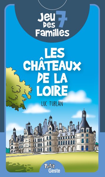 JEU 7 FAMILLES – CHATEAUX DE LA LOIRE (TVA 20%)