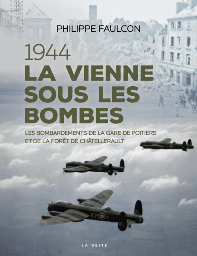 1944 – LA VIENNE SOUS LES BOMBES (GESTE)