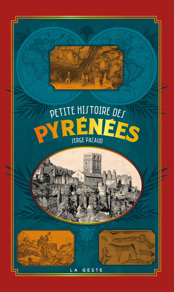 PETITE HISTOIRE DES PYRENEES (GESTE) (POCHE – RELIE) COLL. BAROQUE