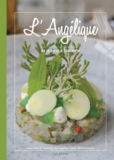 ANGELIQUE (GESTE) – DE LA TERRE A L’ASSIETTE (COLL. BEAU PETIT PAYS )