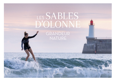 LES SABLES D’OLONNE – GRANDEUR NATURE