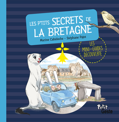 P’TITS SECRETS DE LA BRETAGNE (MINI-GUIDE DECOUVERTE) REEDITION