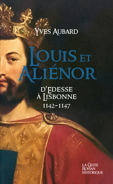 LOUIS ET ALIENOR (GESTE) – TOME 25 – SAGA DES LIMOUSINS (POCHE)